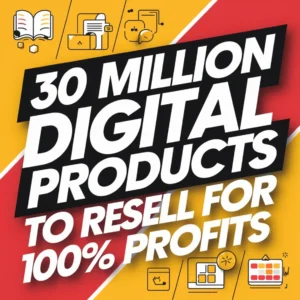 30+ million digital products bundle For Passive Income